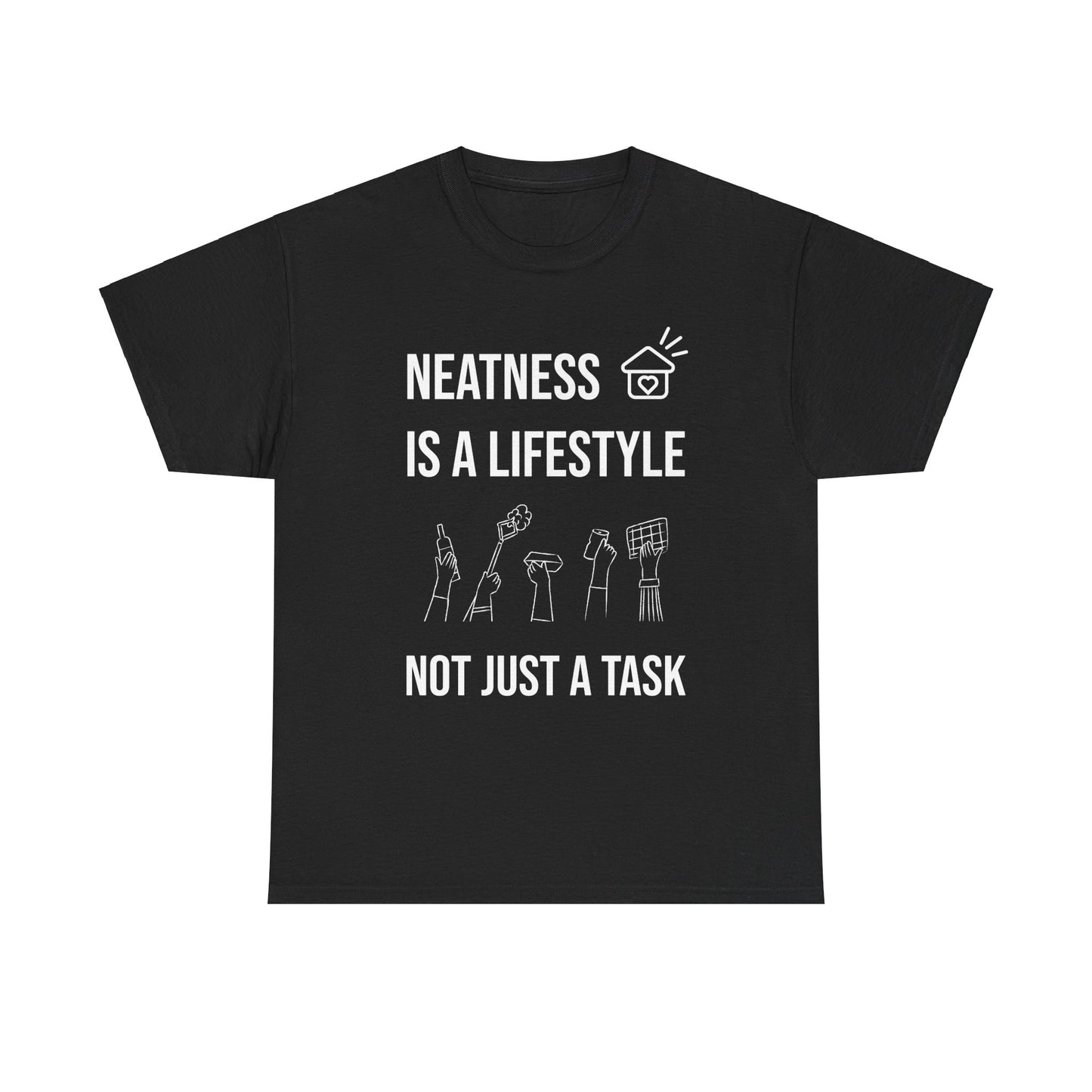 Neatness Is A Lifestyle - Premium Unisex Heavy Cotton Tee