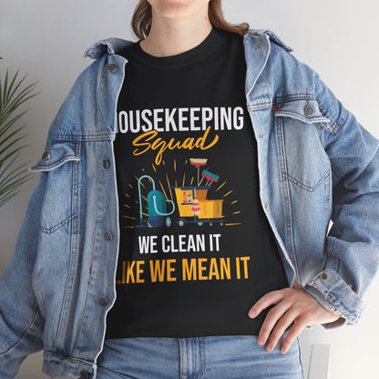 Housekeeping Squad - Premium Unisex Heavy Cotton Tee