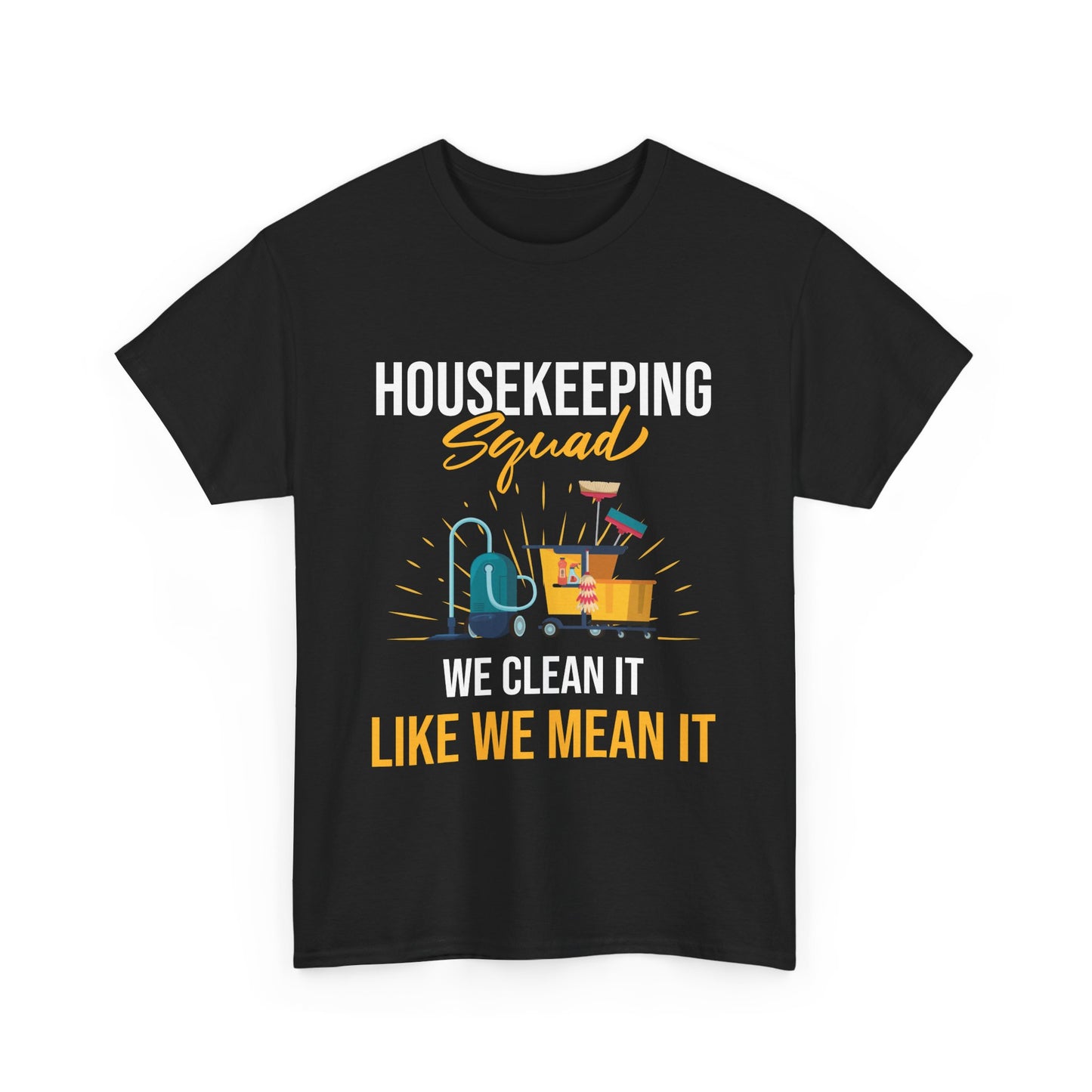 Housekeeping Squad - Premium Unisex Heavy Cotton Tee