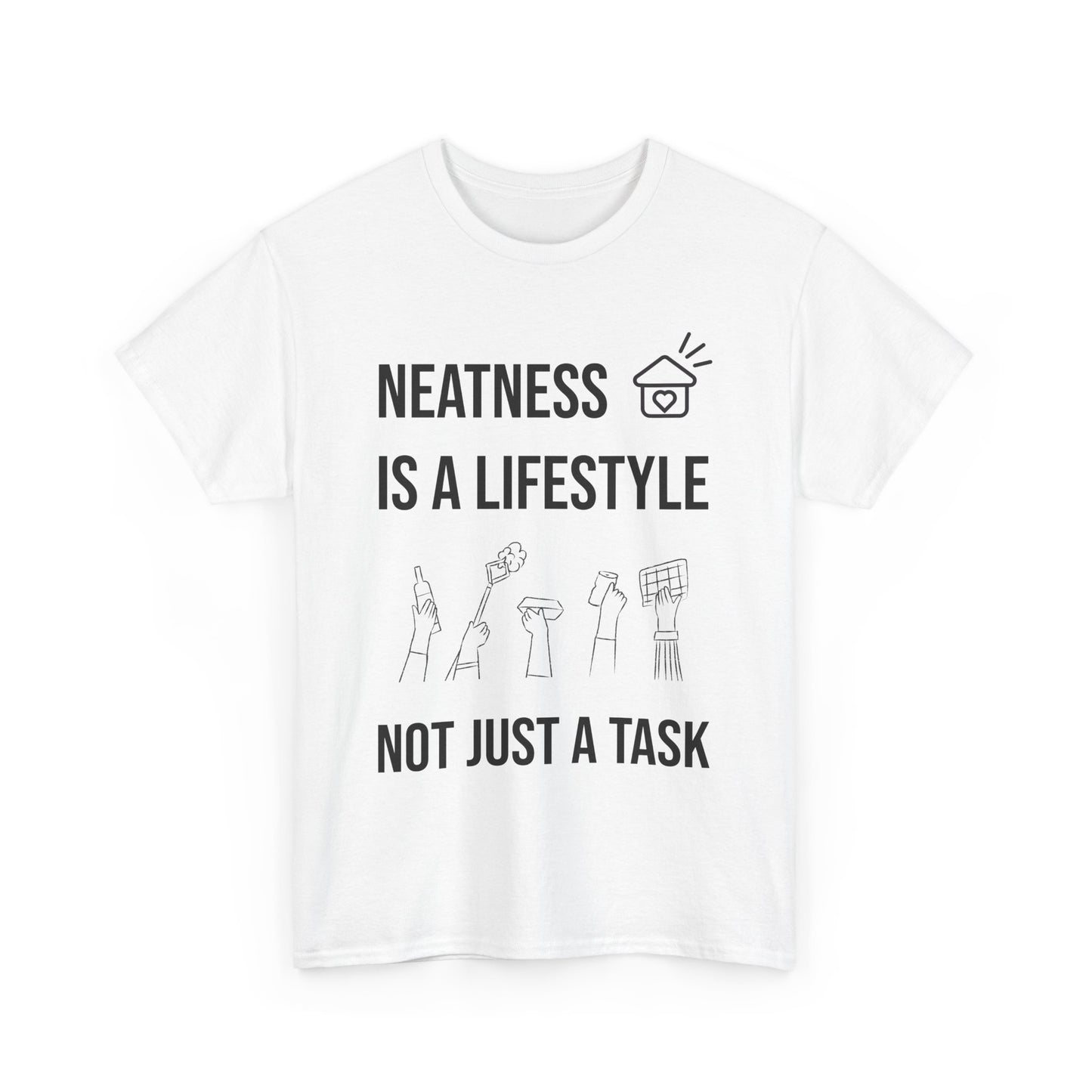 Neatness Is A Lifestyle - Premium Unisex Heavy Cotton Tee