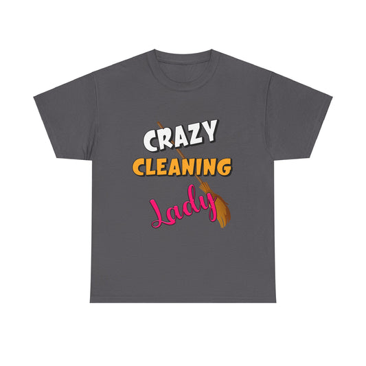 Crazy Cleaning Lady - Premium Unisex Heavy Cotton Tee