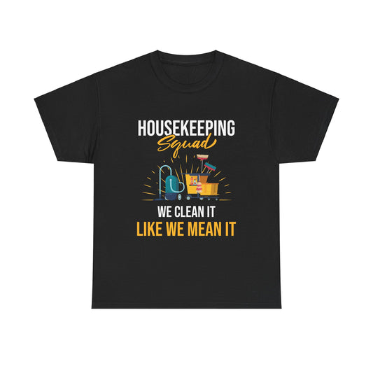 Housekeeping Squad - Unisex Heavy Cotton Tee