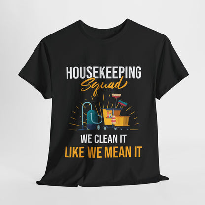 Housekeeping Squad - Premium Unisex Heavy Cotton Tee