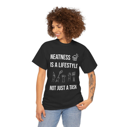 Neatness Is A Lifestyle - Premium Unisex Heavy Cotton Tee